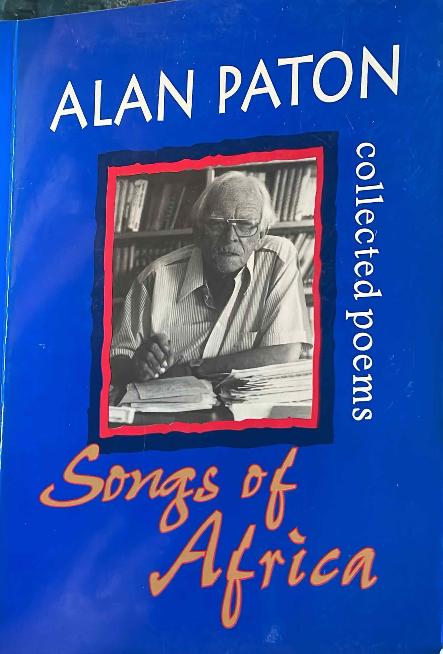 Songs of Africa: Collected Poems, by Alan Paton (used)