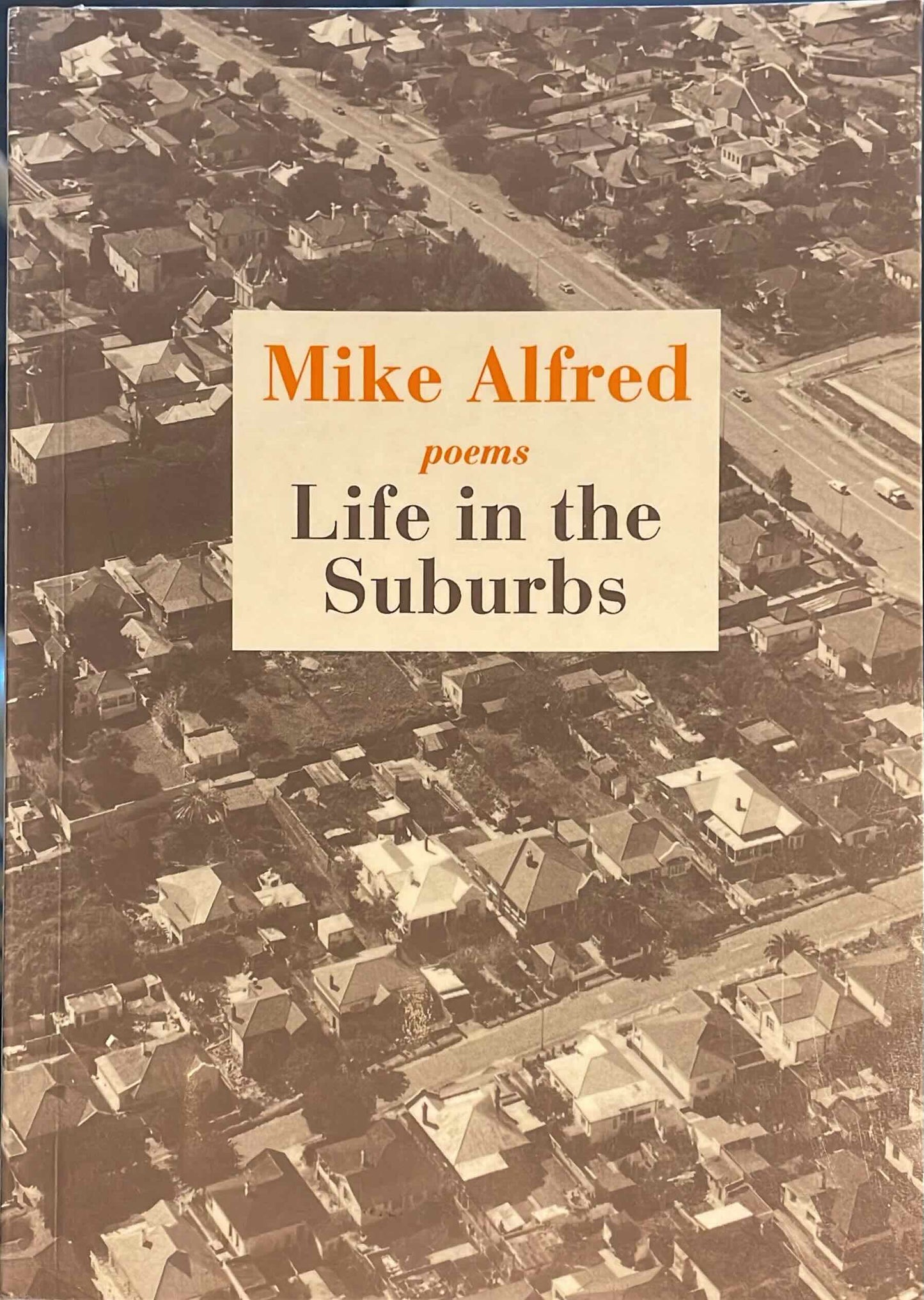 Life in the Suburbs, by Mike Alfred (used)