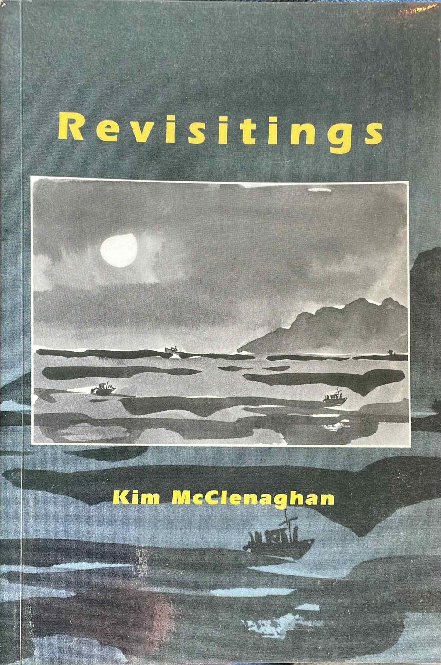 Revisitings, by Kim McClenaghan