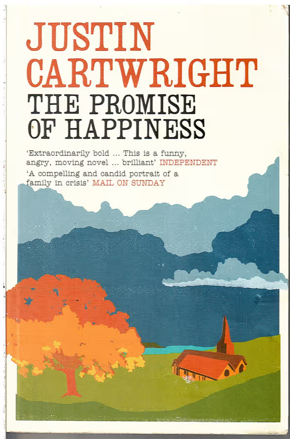 The Promise of Happiness by Justin Cartwright (Used)