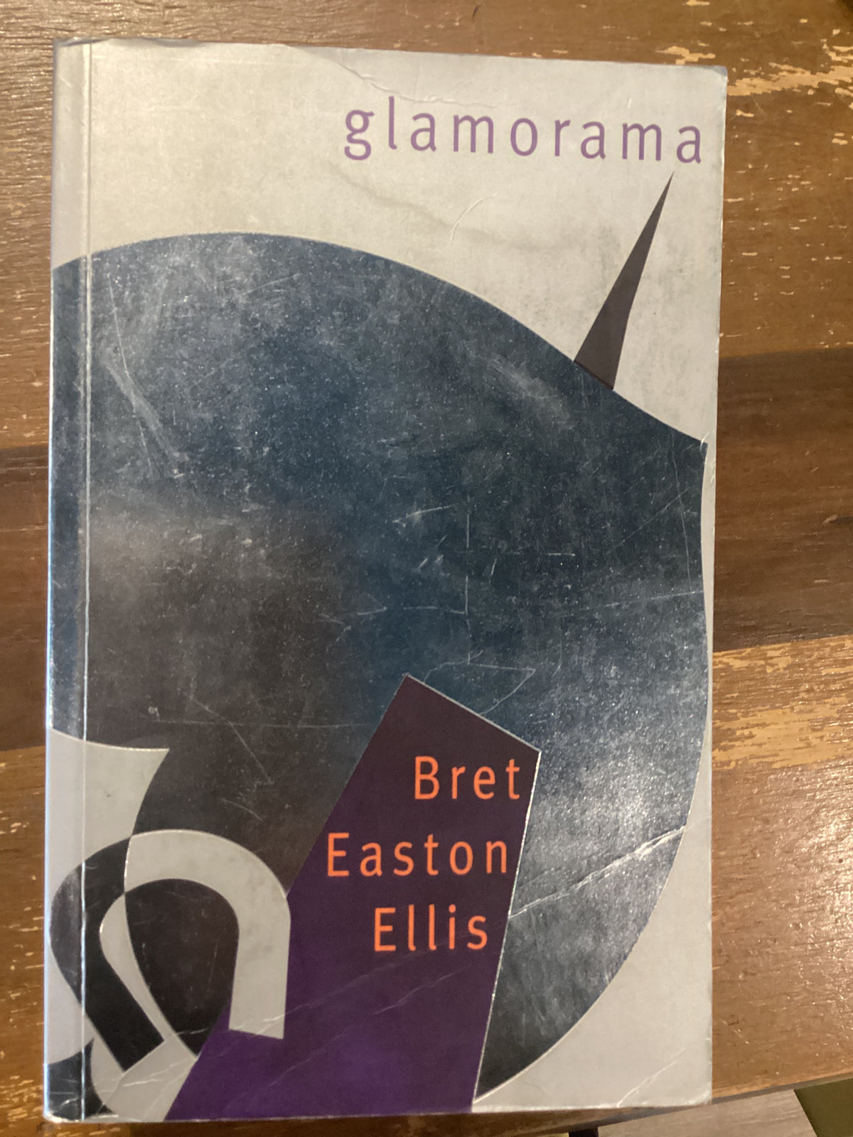 Glamorama, by Bret Easton Ellis (used)