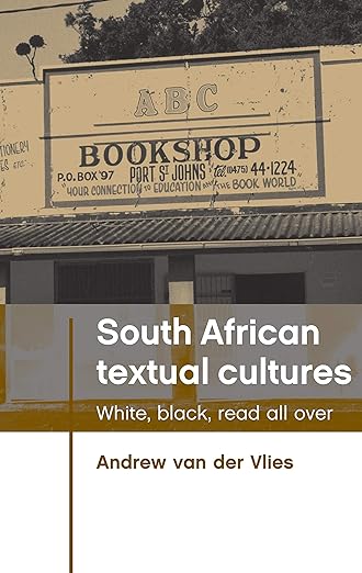 South African Textual Cultures, by Andrew van der Vlies (hardcover, used)