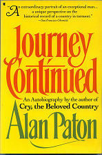 Journey Continued: An Autobiography, by Alan Paton