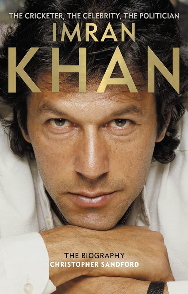 Imran Khan: The Cricketer, the Celebrity, the Politician cover image