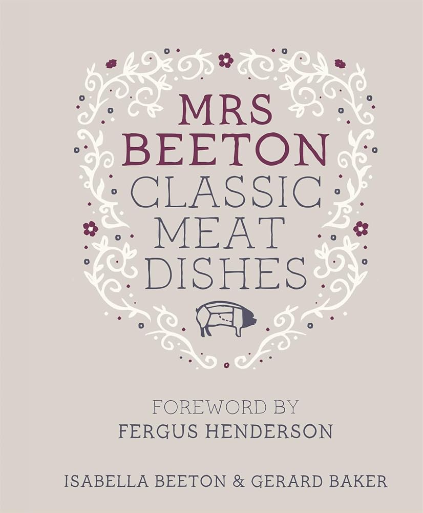 Mrs Beeton's Classic Meat Dishes cover image