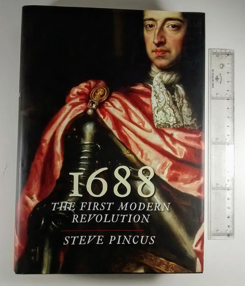 1688: The First Modern Revolution (The Lewis Walpole Series in Eighteenth-Century Culture and History) cover image