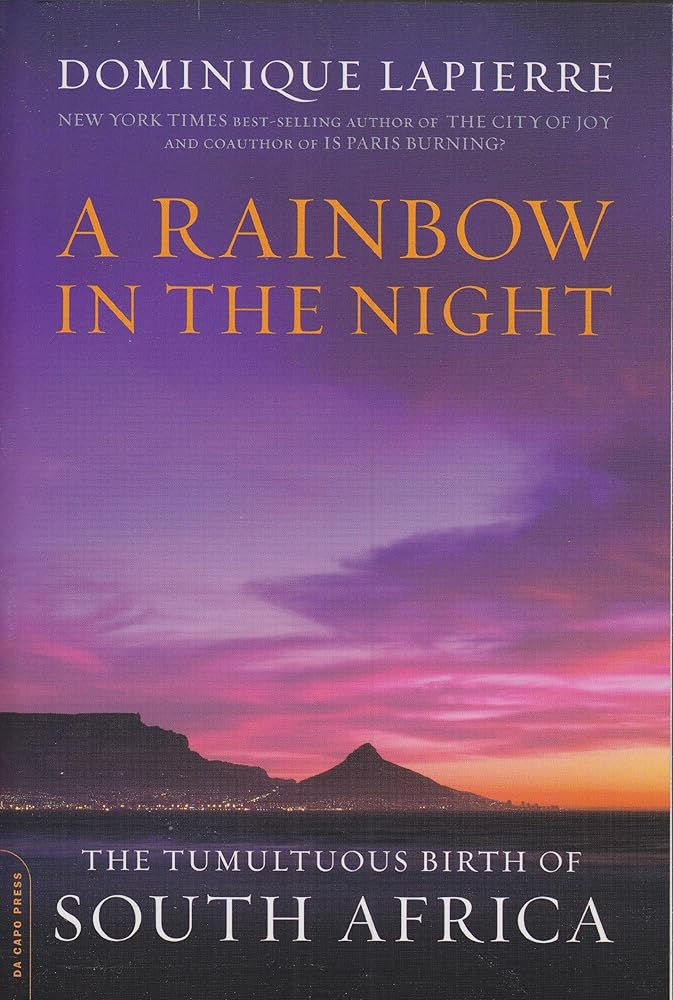 A Rainbow in the Night: The Tumultuous Birth of South Africa cover image