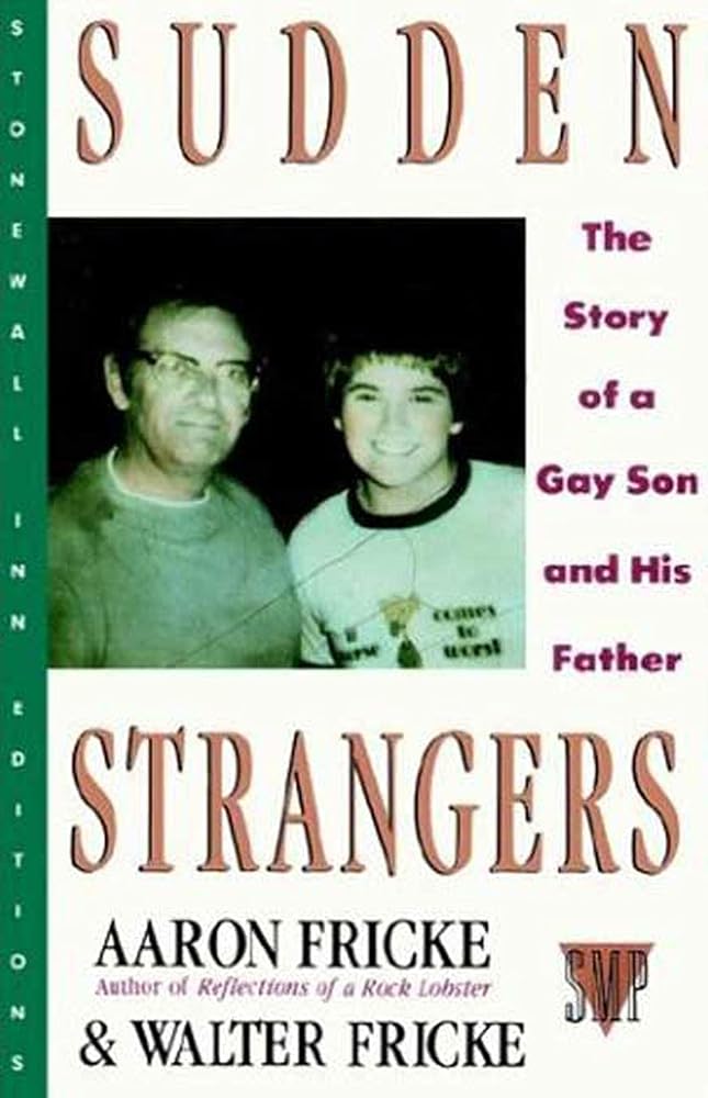 Sudden Strangers: The Story of a Gay Son and His Father (Stonewall Inn Editions (Paperback)) cover image
