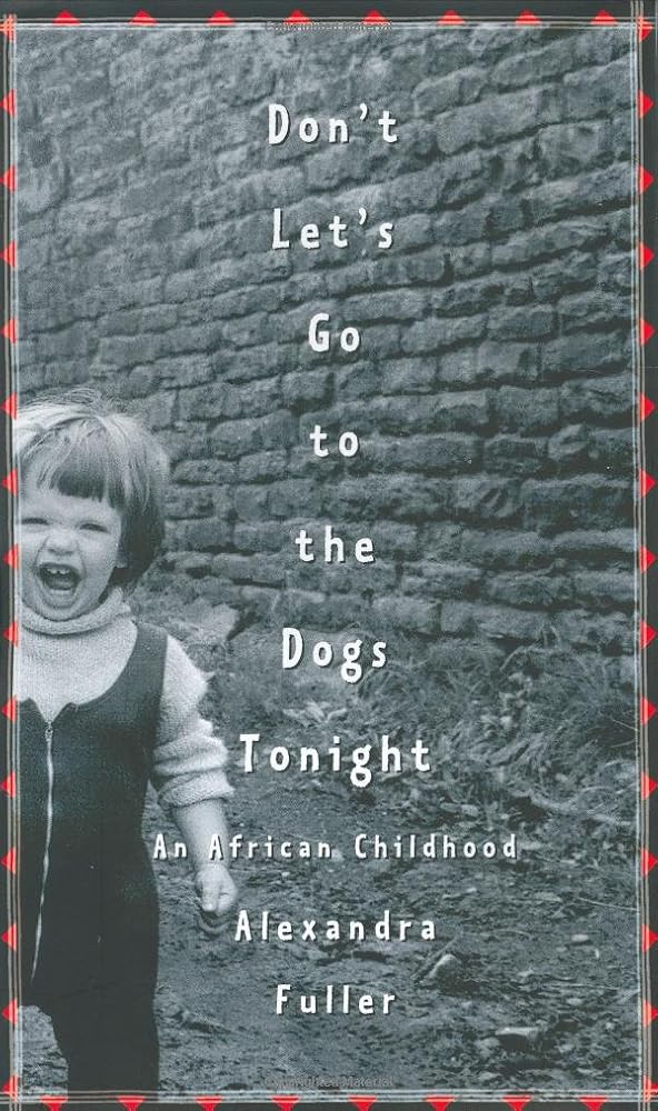Don't Let's Go to the Dogs Tonight: An African Childhood cover image