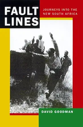 Fault Lines: Journeys into the New South Africa (Volume 56) (Perspectives on Southern Africa) cover image