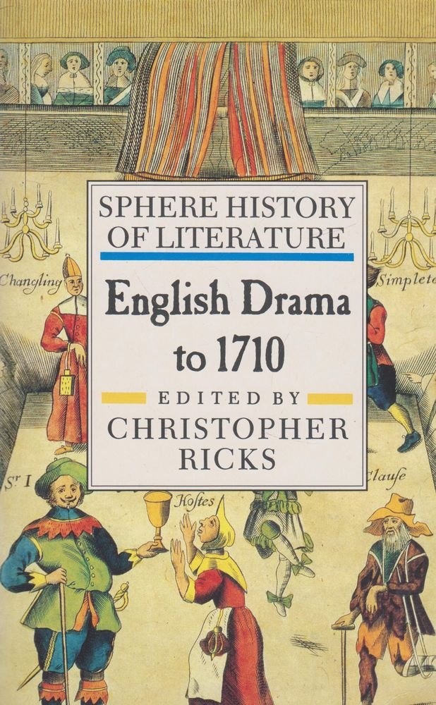 Sphere History of Literature: English Drama to 1710 v. 3 cover image