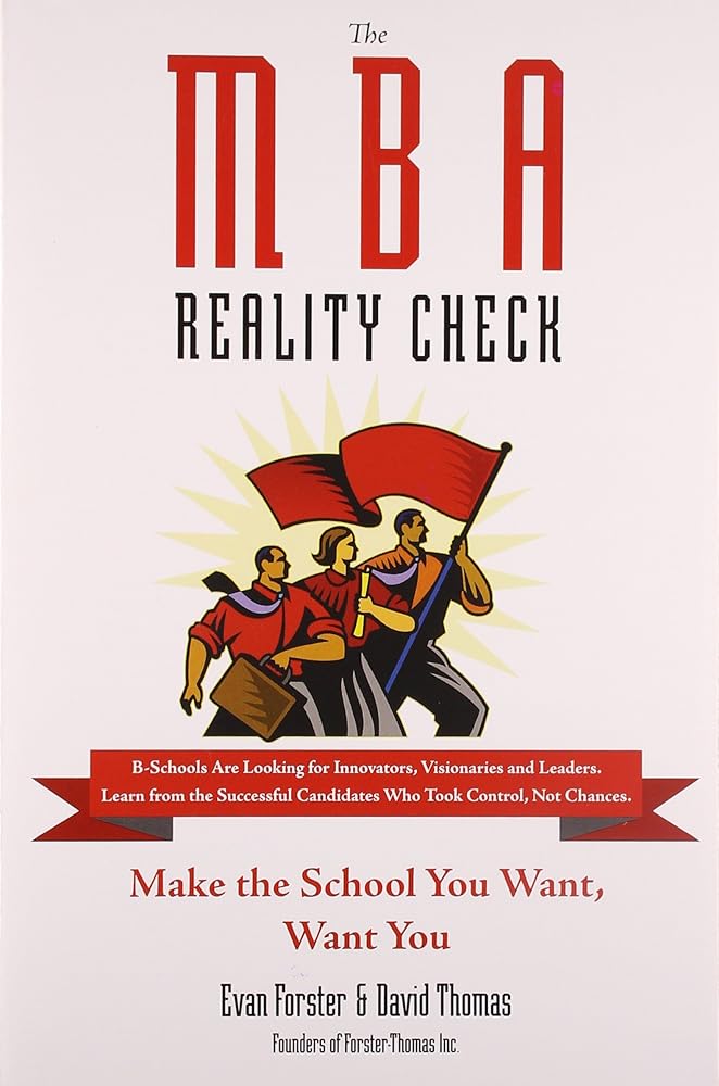 The MBA Reality Check: Make the School You Want, Want You cover image