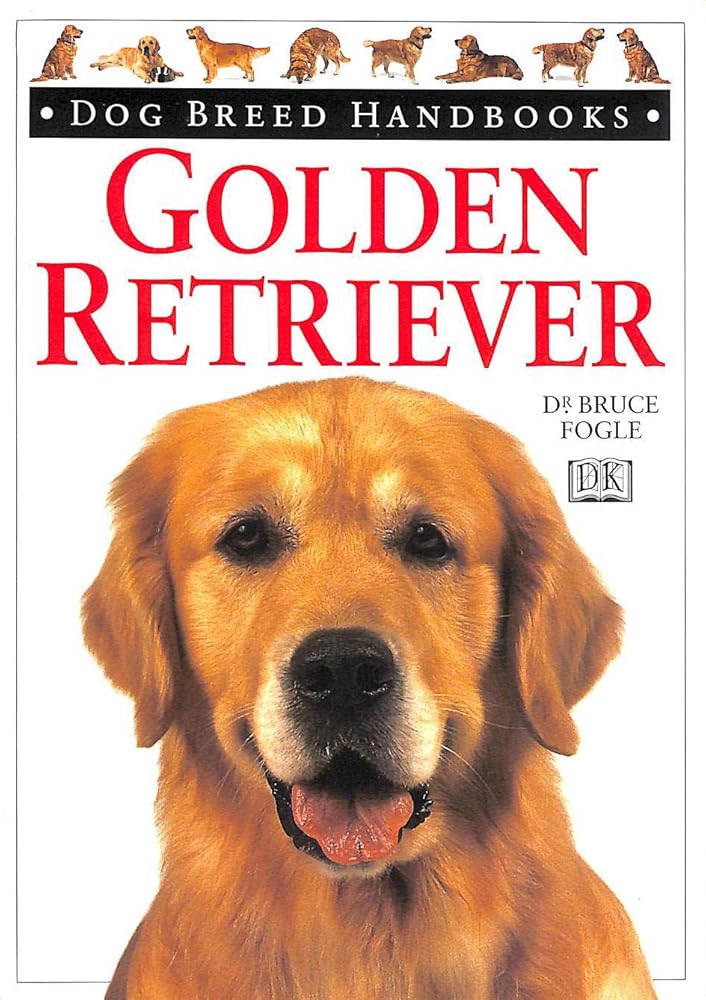 Golden Retriever Dog Breed Handbook (Dog Breed Handbooks) cover image