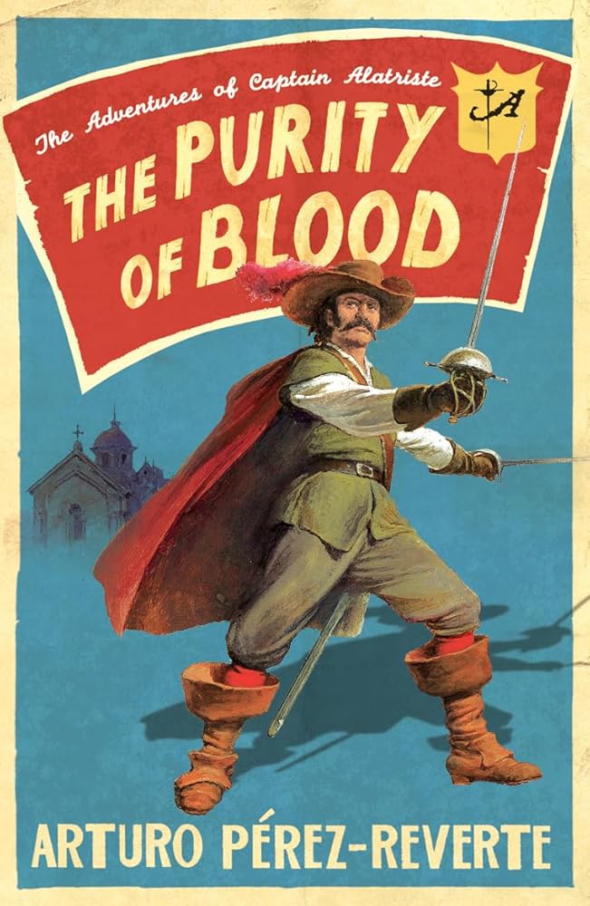 Purity of Blood: The Adventures of Captain Alatriste cover image