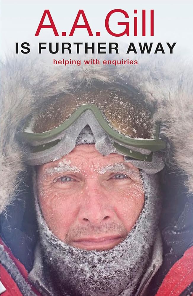 A.A. Gill is Further Away cover image