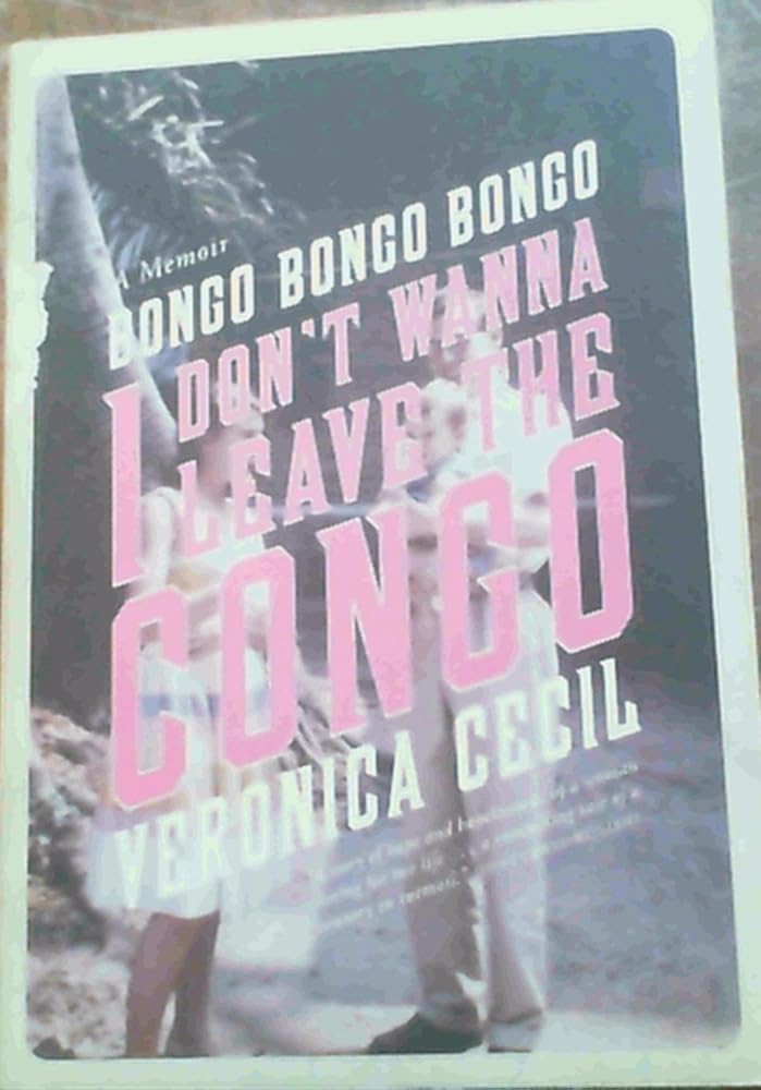 Bongo, Bongo, Bongo, I Don't Wanna Leave Congo cover image