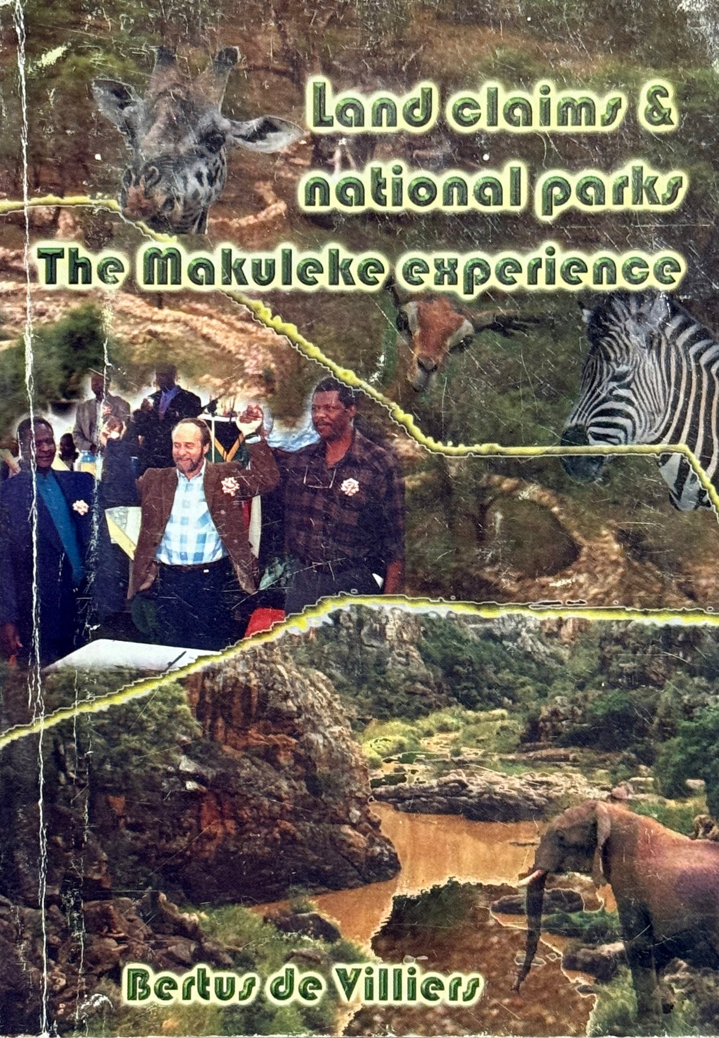 Land Claims and National Parks: The Makuleke Experience, by Bertus de Villiers (used)