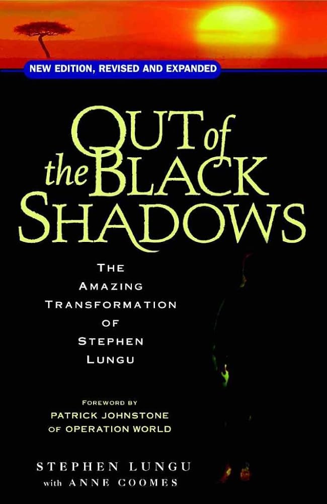Out of the Black Shadows: The Amazing Transformation of Stephen Lungu cover image