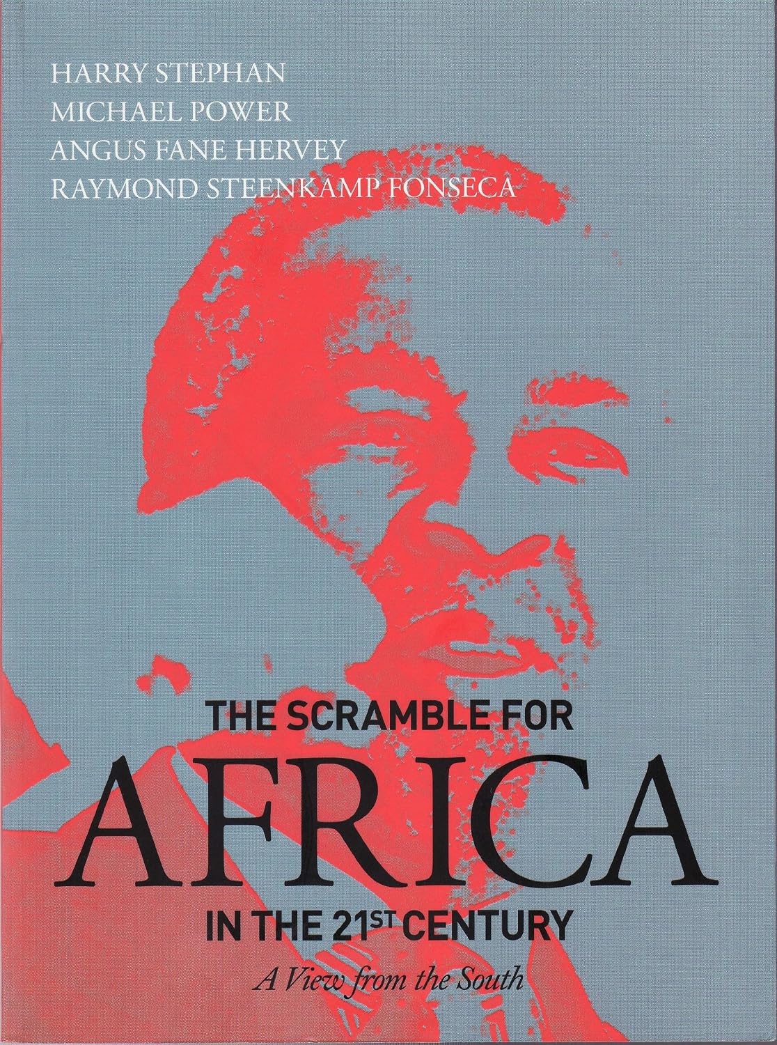 The Scramble for Africa in the 21st Century, by Michael Power et al. (used)