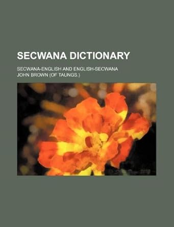 Secwana dictionary; Secwana-English and English-Secwana cover image