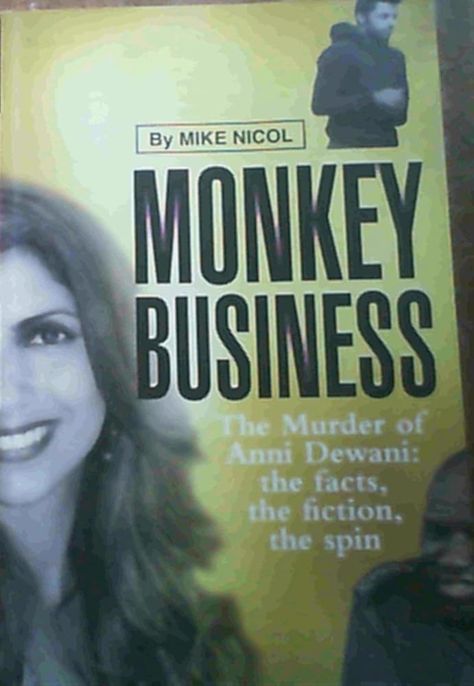 Monkey Business: The Murder of Anni Dewani: The Facts, the Fiction, the Spin cover image