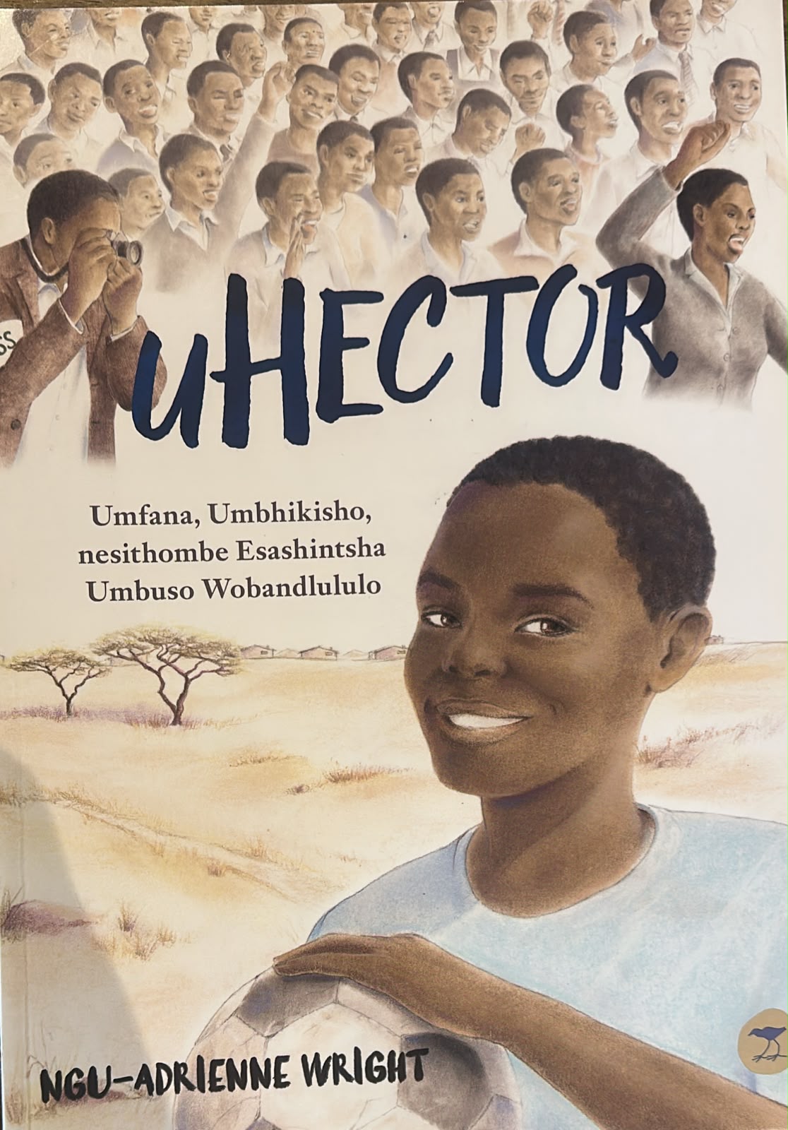 uHector: Umfana, Umbhikisho, nesithombe Esashintsha Umbuso Wobandlululo (isiZulu)
