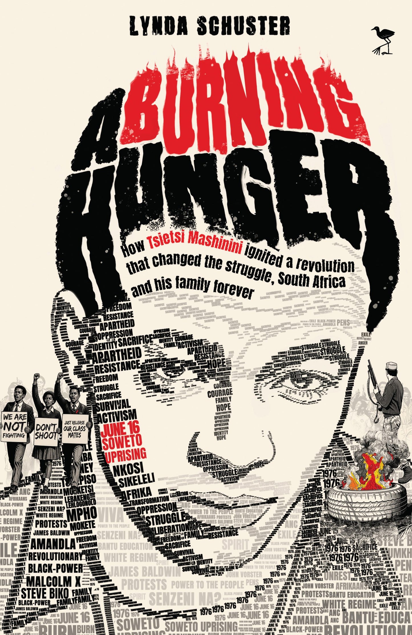 A Burning Hunger: How Tsietsi Mashinini ignited a revolution that changed the struggle, South Africa and his family forever