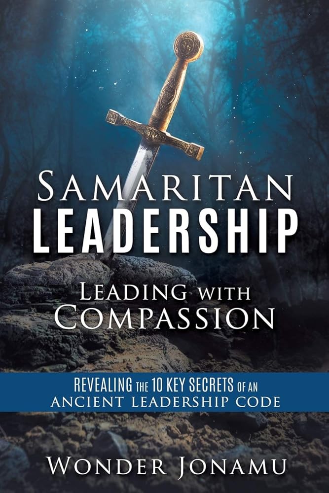 Samaritan Leadership: Leading with Compassion cover image