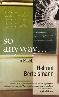 So Anyway..., by Helmut Bertelsmann