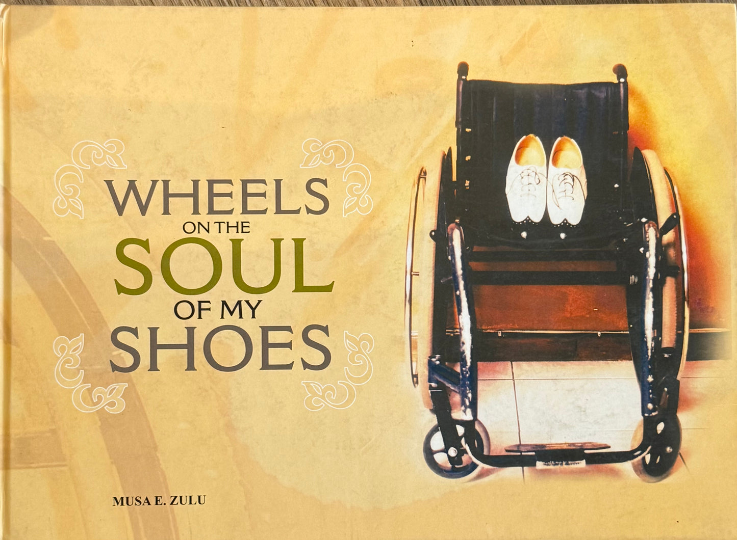 Wheels on the Soul of My Shoes, by Musa E. Zulu (used)