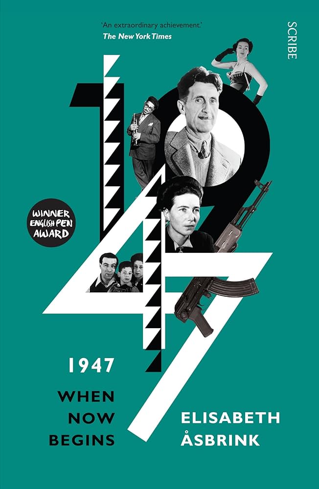 1947: When Now Begins by Elisabeth Åsbrink (Used)