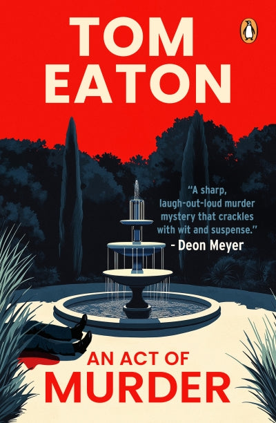 An Act of Murder by Tom Eaton