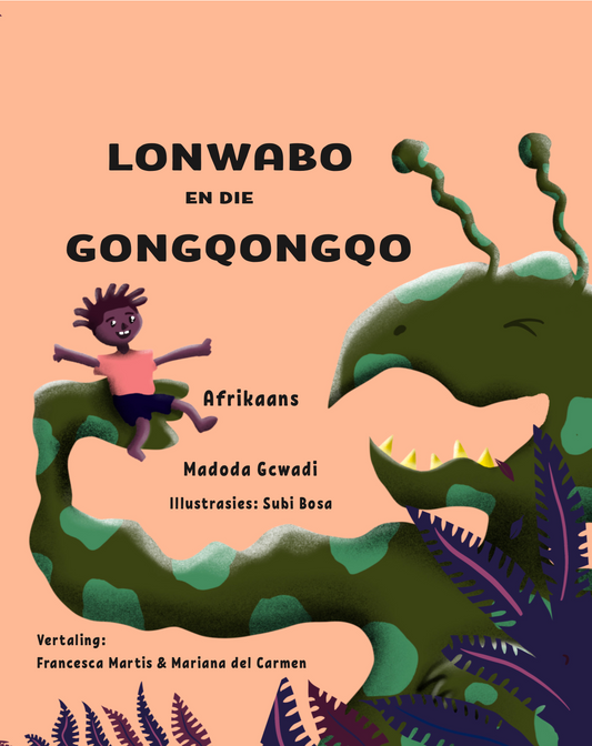 Lonwabo and the Gongqongqo, by Madoda Gcwadi & illustrated by Subi Bosa (Afrikaans)