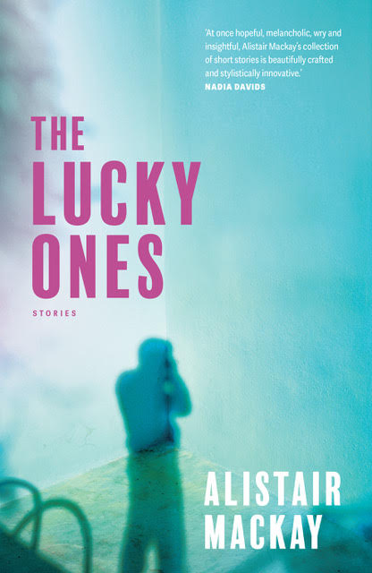 The Lucky Ones by Alistair Mackay