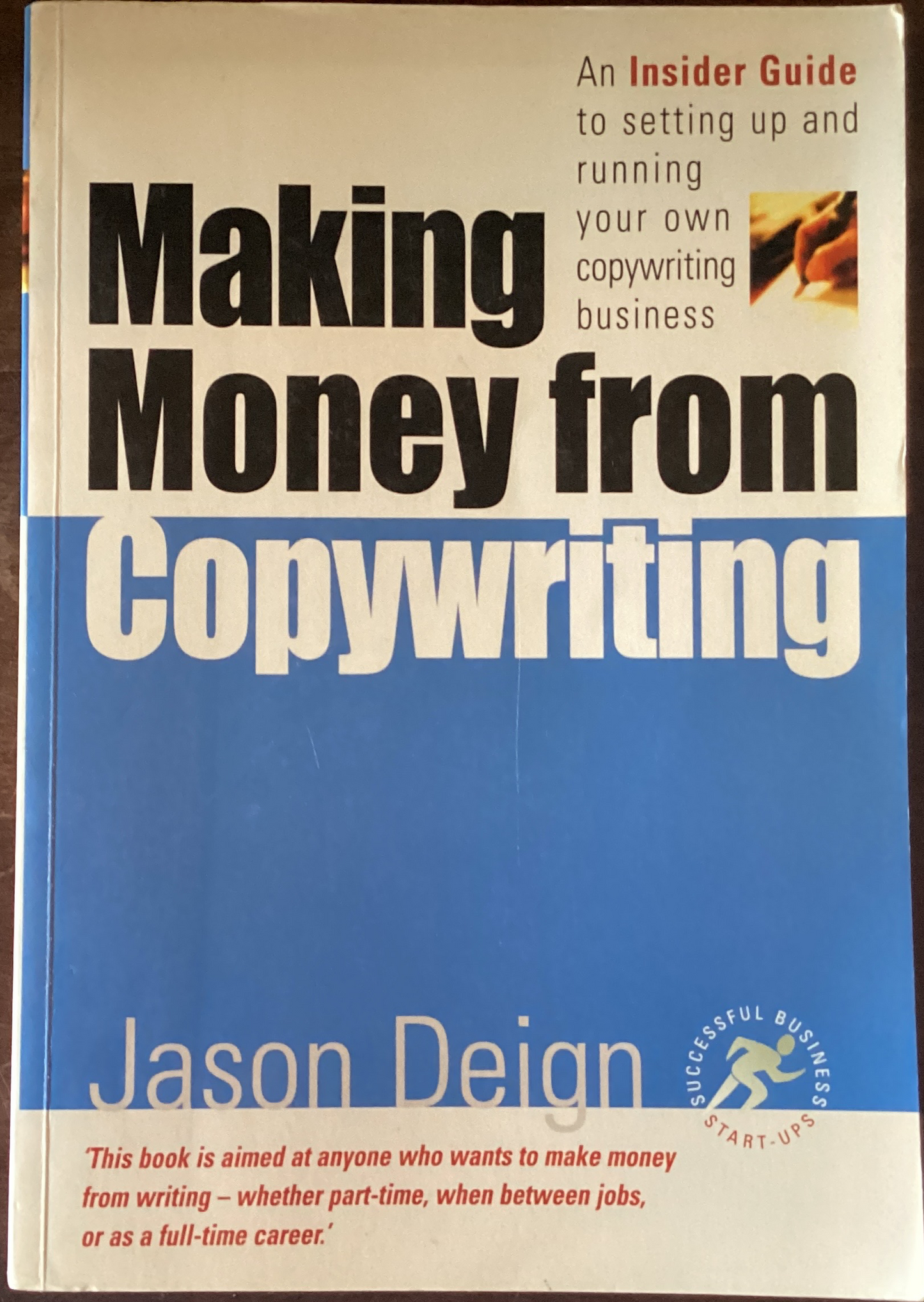 Making Money from Copywriting by Jason Deign (Used)