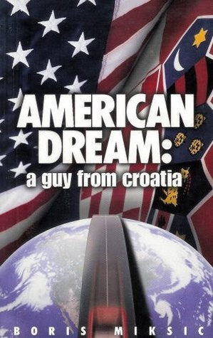 American Dream a Guy from Croatia (Used)