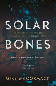 Solar Bones by Mike McCormack (Used)