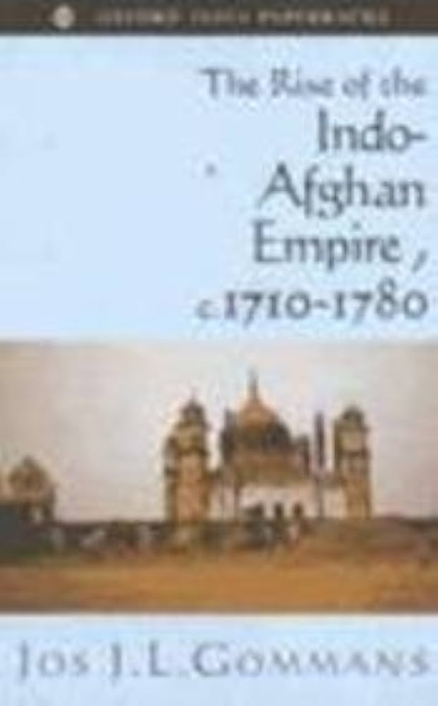 The Rise of the Indo-Afghan Empire by Jos J.L. Gommans (Used)