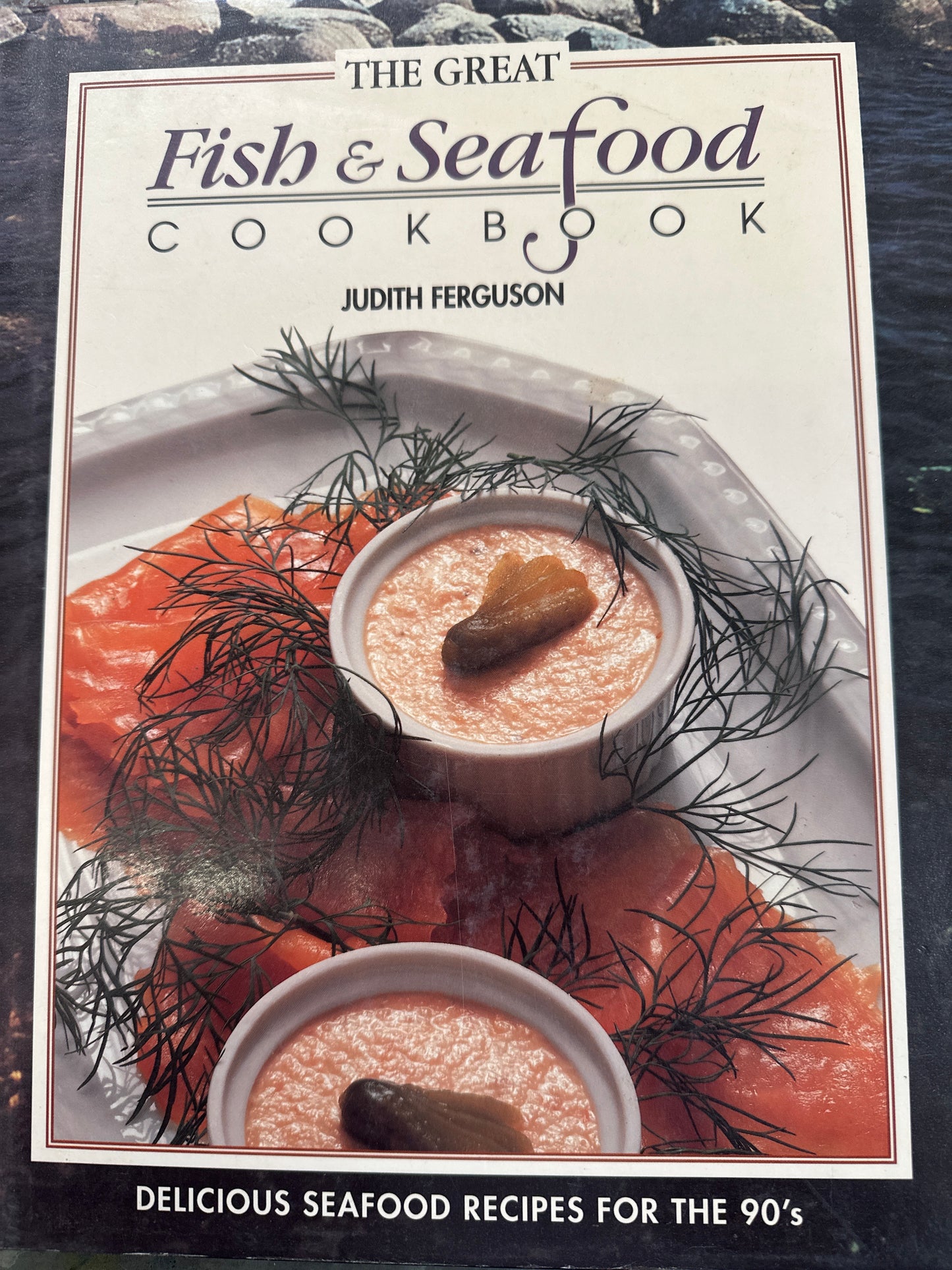 The Great Fish & Seafood Cookbook, by Judith Ferguson