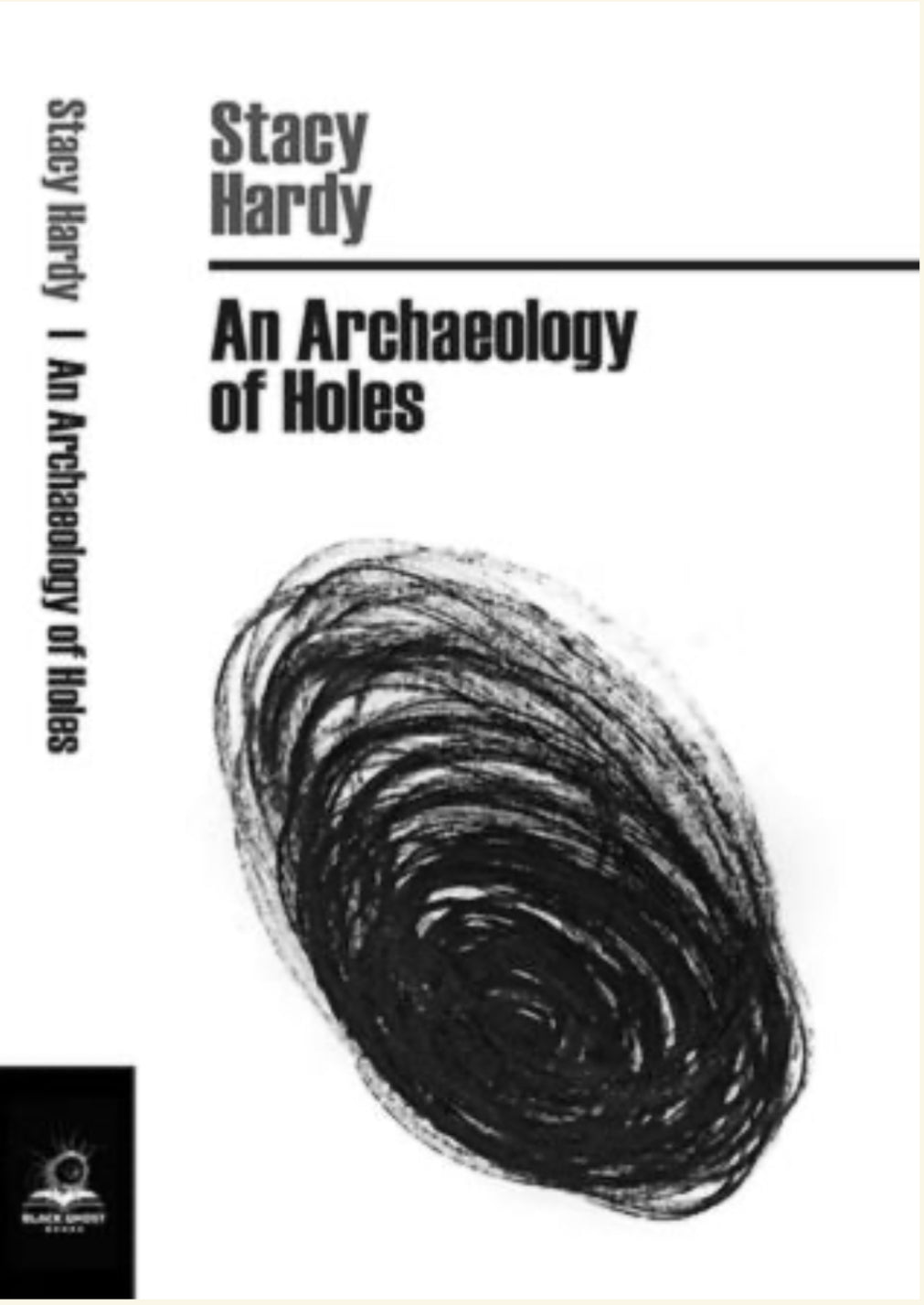 An Archaeology of Holes by Stacy Hardy