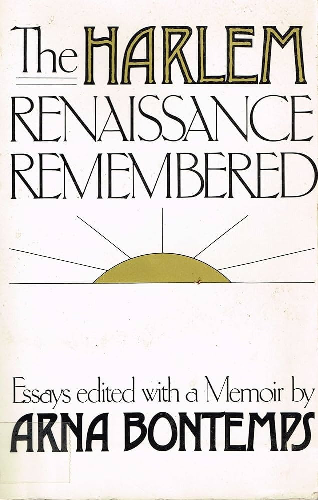 The Harlem Renaissance Remembered: Essays Edited with a Memoir by Arna Bontemps (Used)