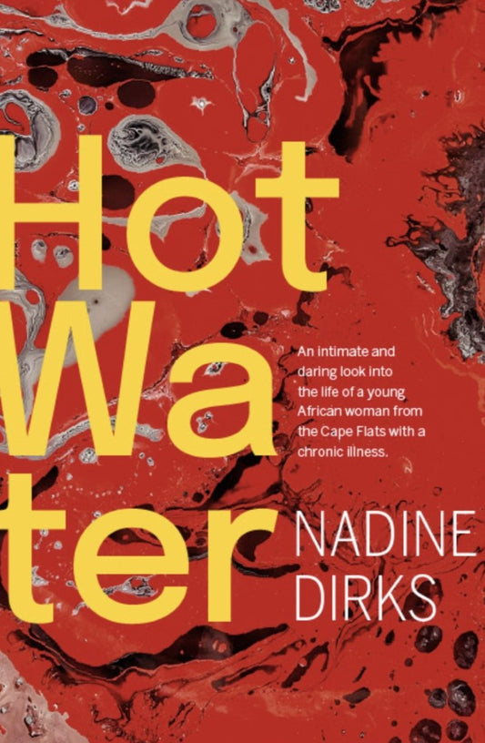 Hot Water, by Nadine Dirks