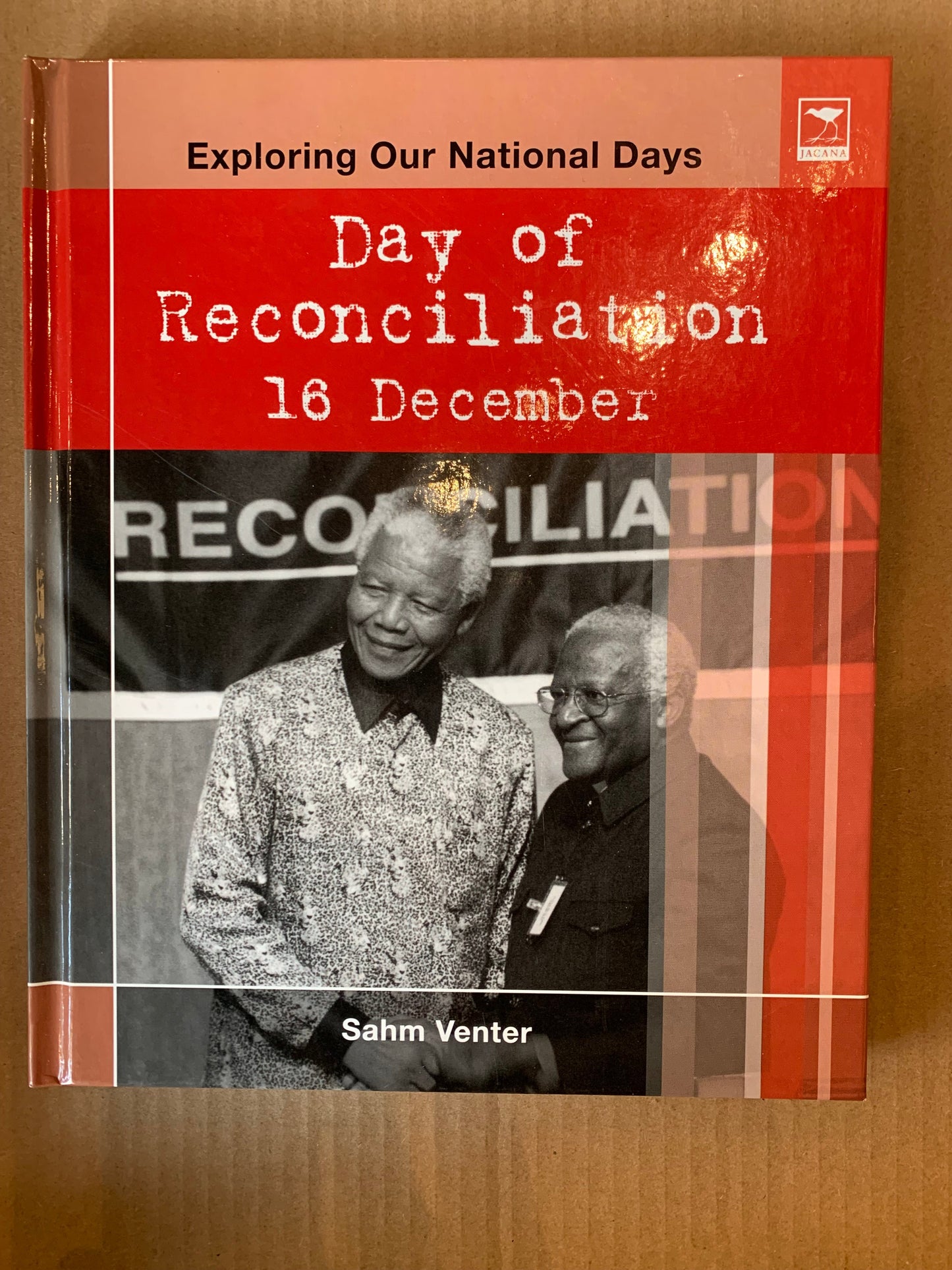 Exploring our National Days: Day of Reconciliation 16 December by Sahm Venter