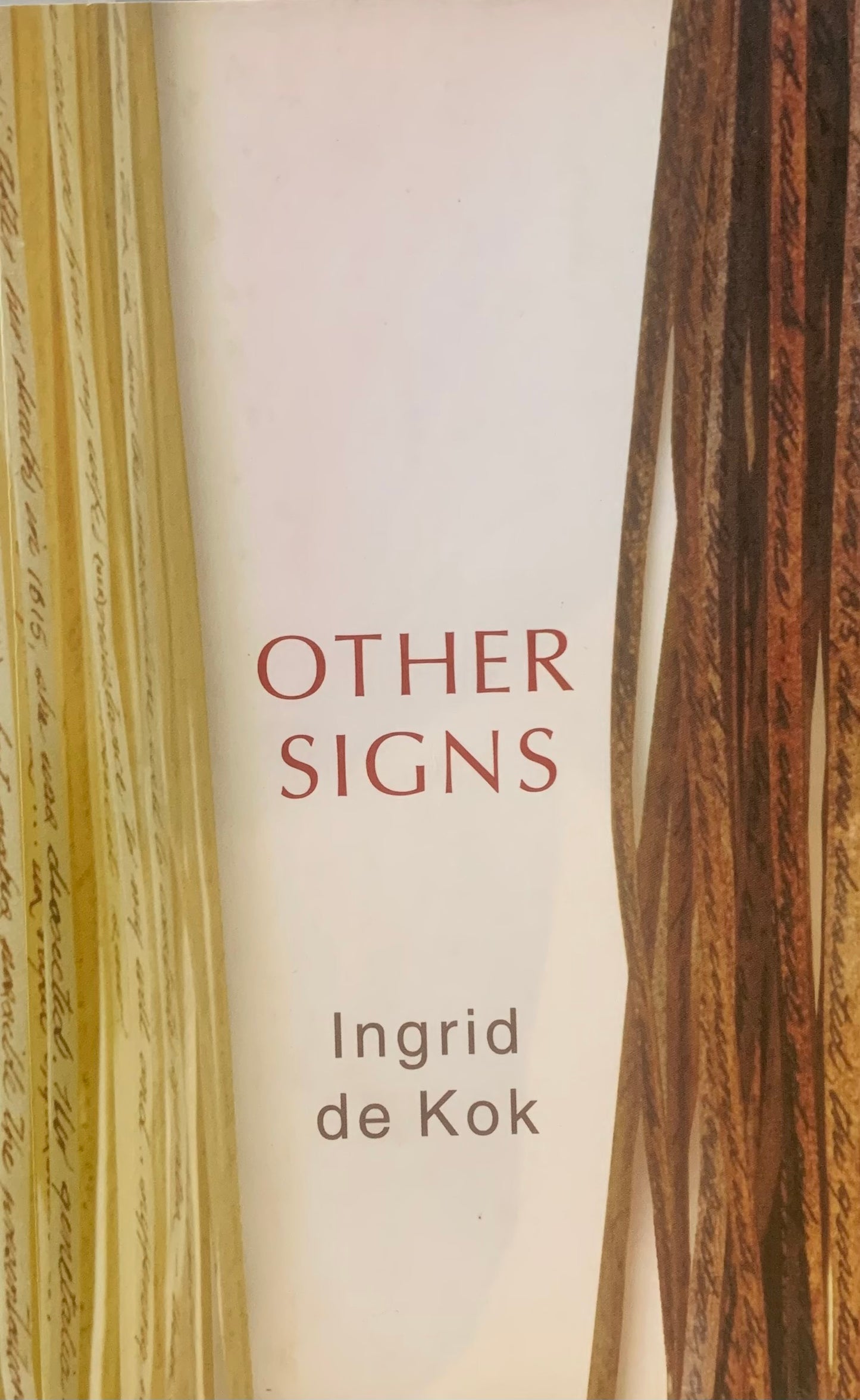 Other Signs, by Ingrid de Kok (used)