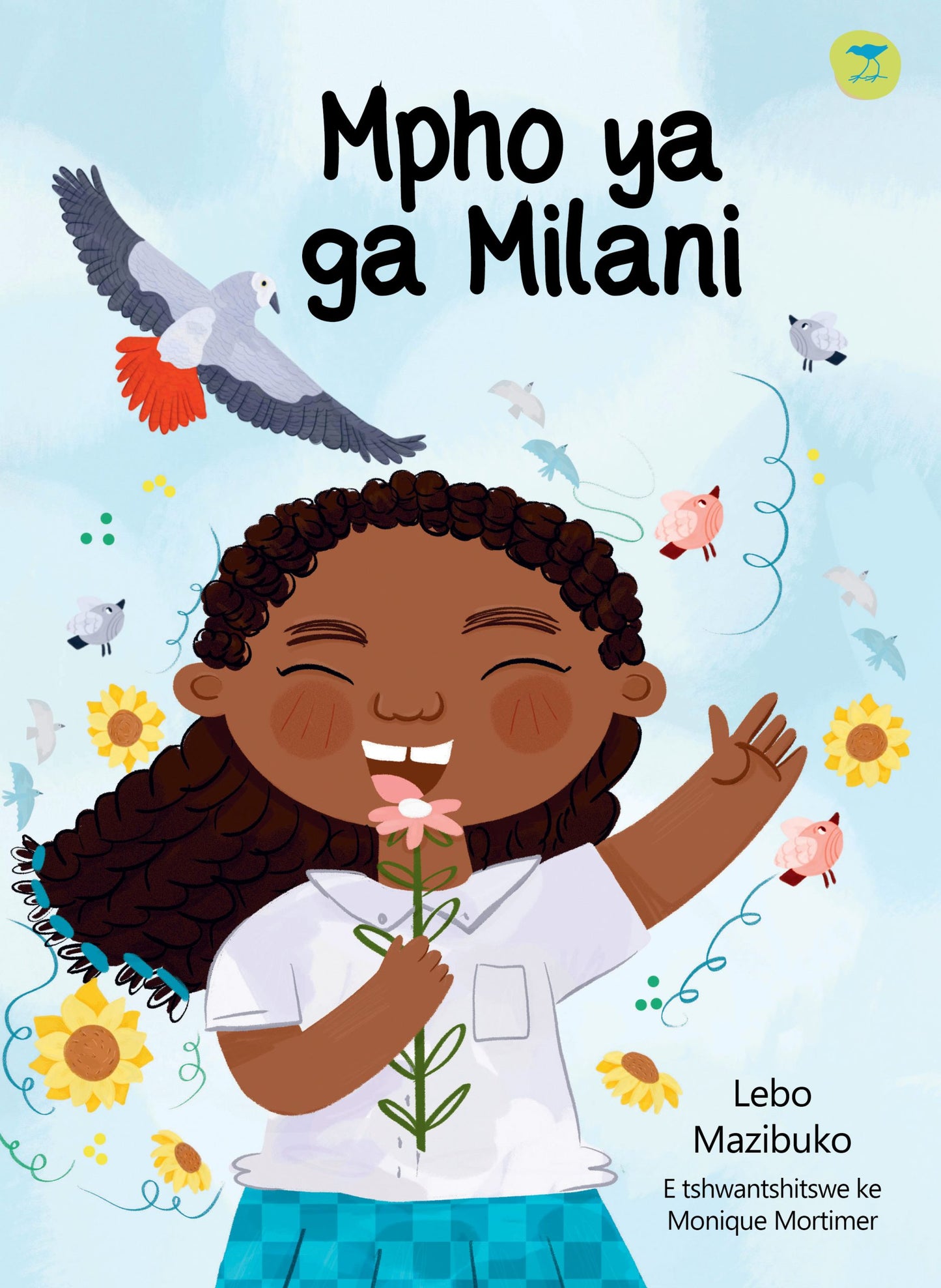 Mpho ya ga Milani by Lebo Mazibuko E tshwantshitswe ke Monique Mortimer