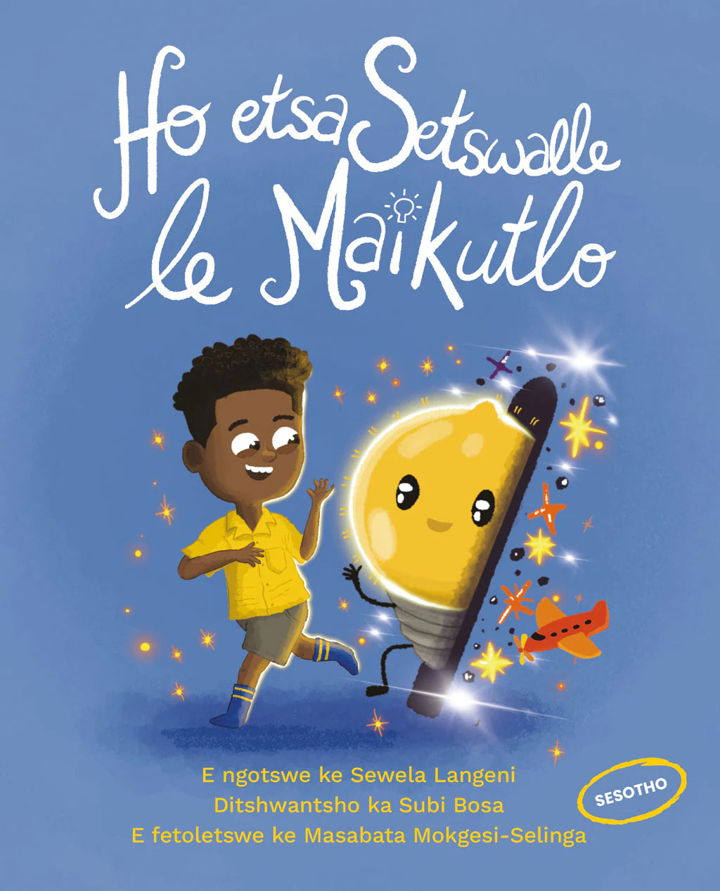 Ho etsa Setswalle le Maikutlo (seSotho), by Sewela Langeni