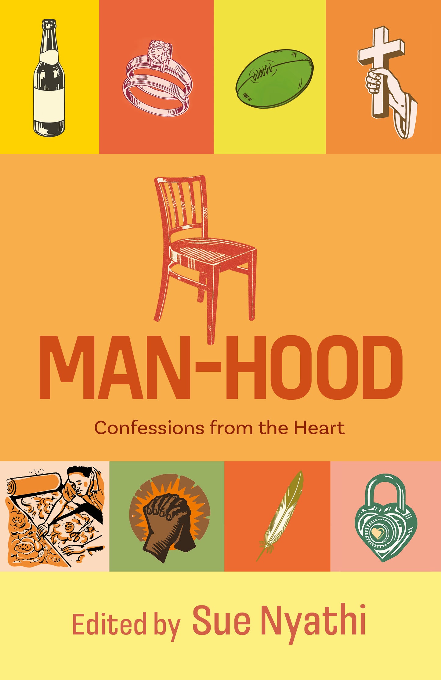 Man-Hood: Confessions from the Heart, by Sue Nyathi — front cover