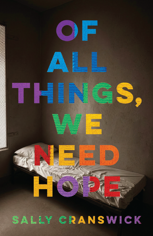 Of All things, We Need Hope by Sally Cranswick