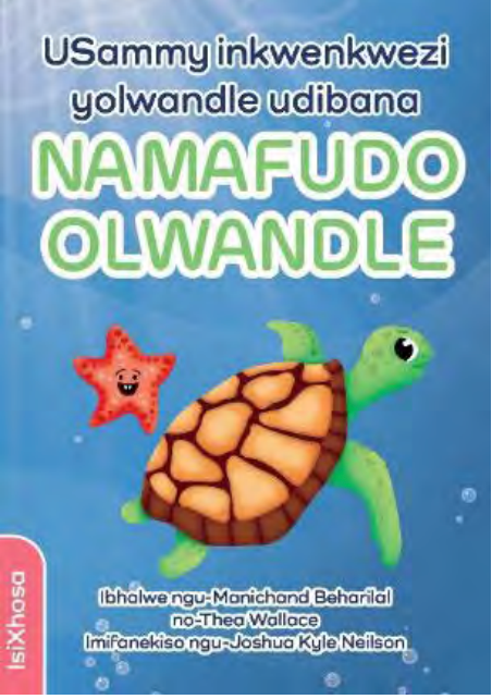 USammy inkwenkwezi yolwandle udibana NAMFUDO OLWANDLE (IsiXhosa), M Beharilal & T Wallace