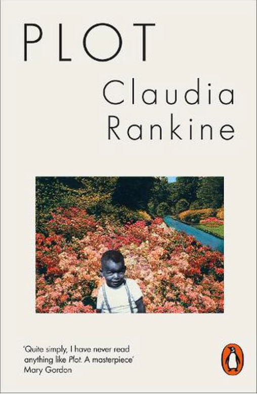 Plot, by Claudia Rankine